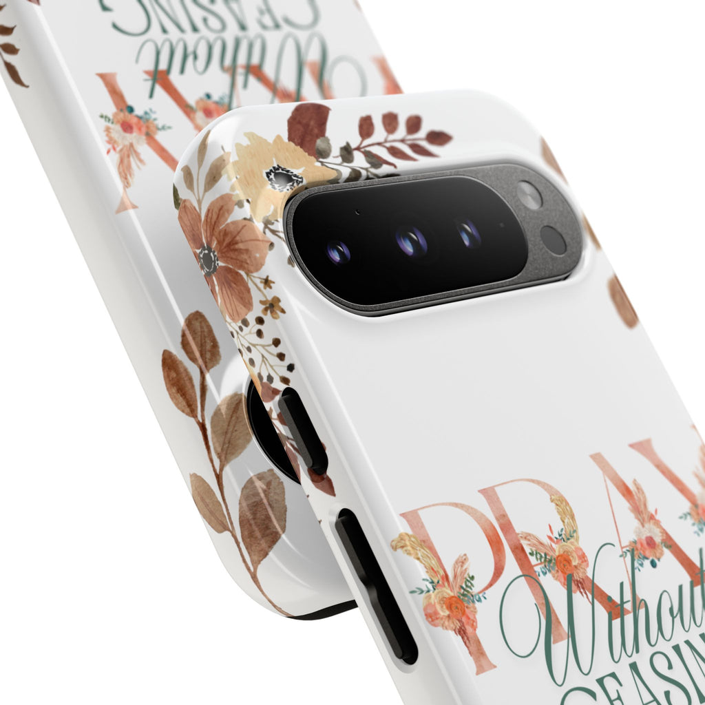 Pray Without Ceasing phone case