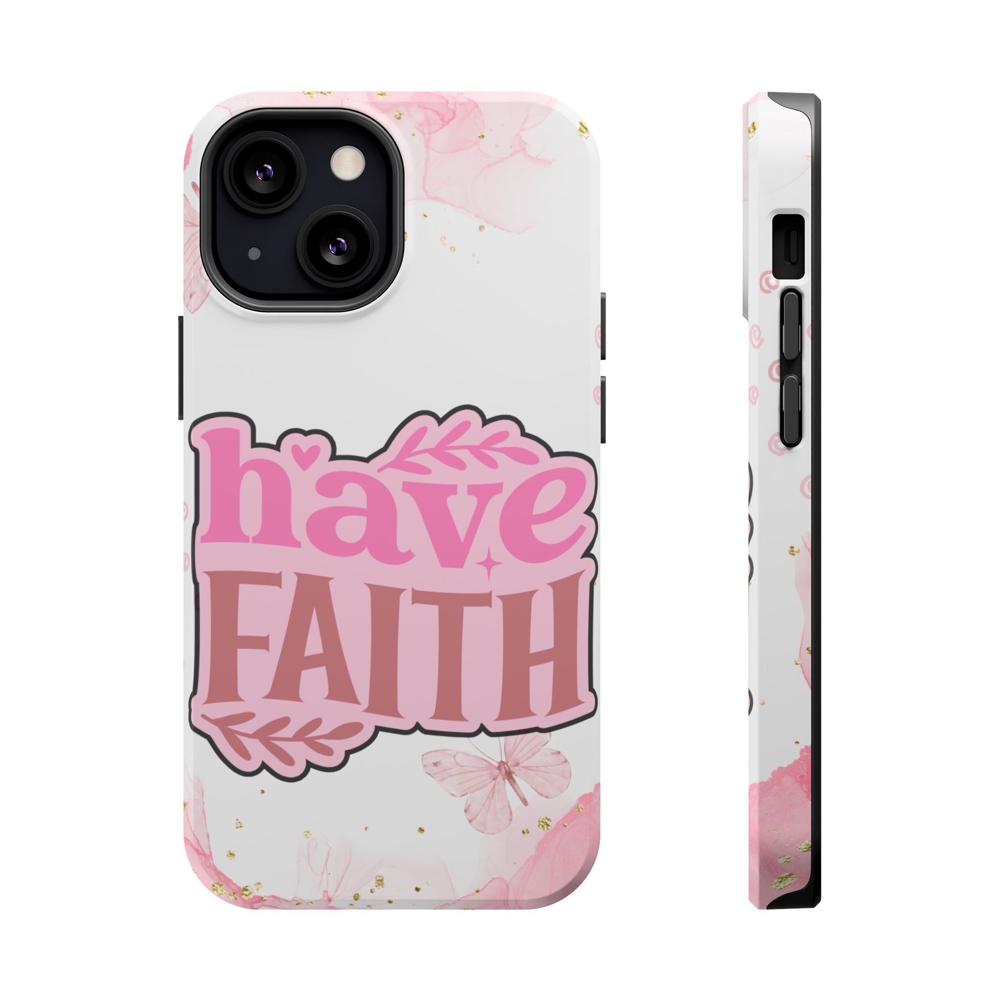 Have Faith Pink Butterfly Phone Case