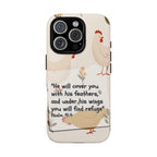 Psalm 91:4 Chicken Phone Case