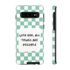 "With God, All Things Are Possible" Non MagSafe Phone Case