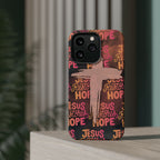 Jesus Restores Hope Phone Case